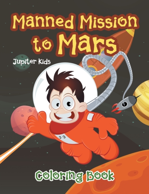 Manned Mission to Mars Coloring Book, Paperback / softback Book