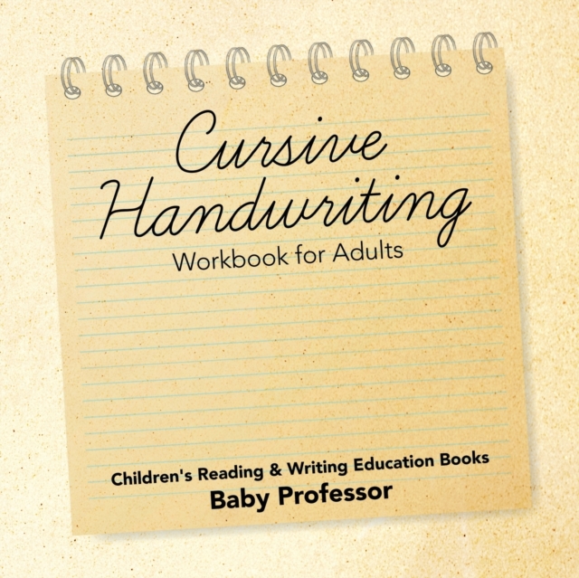 Cursive Handwriting Workbook for Adults : Children's Reading & Writing Education Books, Paperback / softback Book