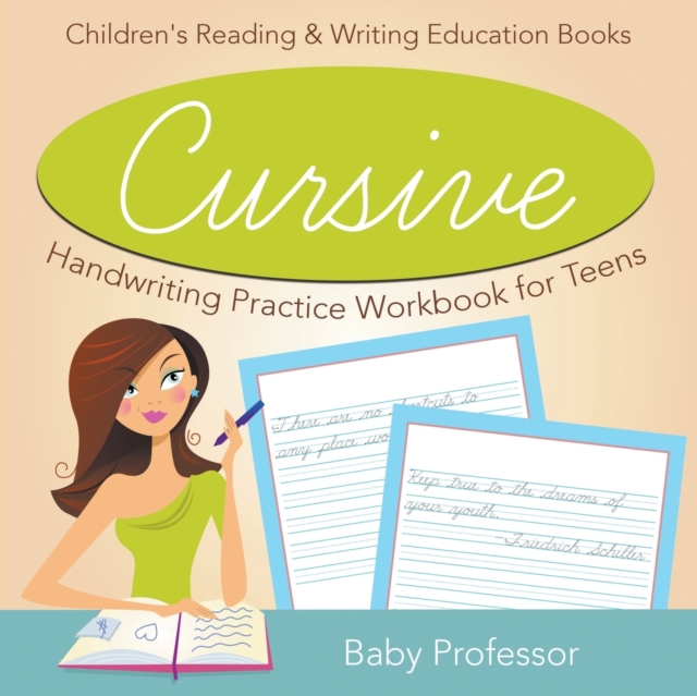 Cursive Handwriting Practice Workbook for Teens : Children's Reading & Writing Education Books, Paperback / softback Book