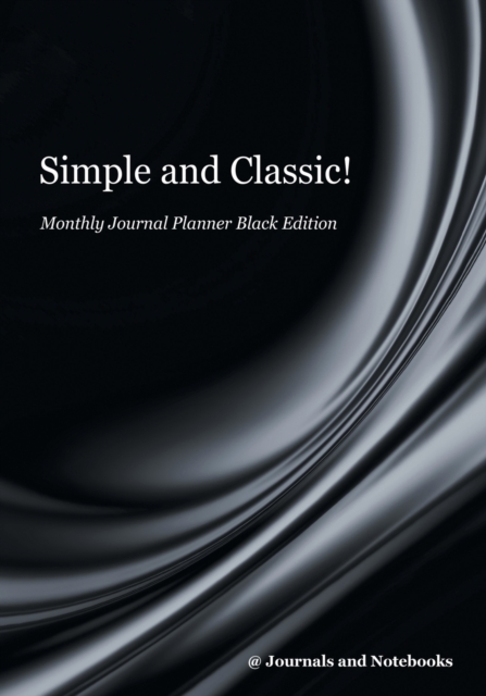 Simple and Classic! Monthly Journal Planner Black Edition, Paperback / softback Book