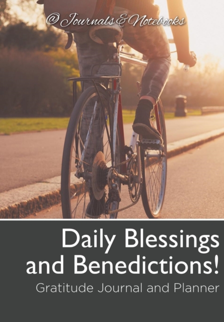 Daily Blessings and Benedictions! Gratitude Journal and Planner, Paperback / softback Book