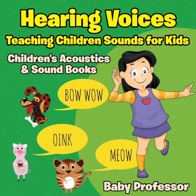Hearing Voices - Teaching Children Sounds for Kids - Children's Acoustics & Sound Books, Paperback / softback Book