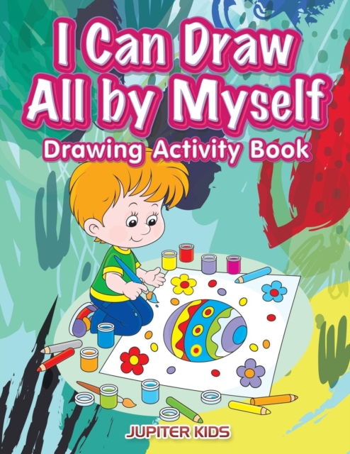 I Can Draw All by Myself Drawing Activity Book, Paperback / softback Book