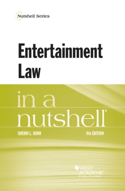 Entertainment Law in a Nutshell, Paperback / softback Book