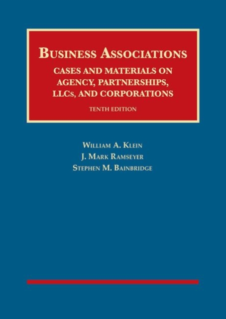 Business Associations : Cases and Materials on Agency, Partnerships, LLCs, and Corporations, Hardback Book