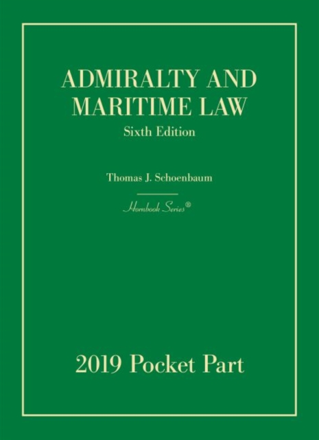 Admiralty and Maritime Law, 2019 Pocket Part, Paperback / softback Book