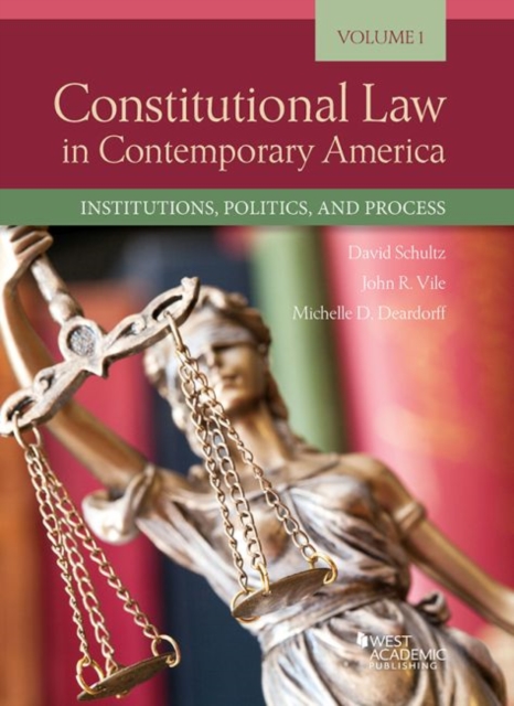 Constitutional Law in Contemporary America, Volume 1 : Institutions, Politics, and Process, Paperback / softback Book