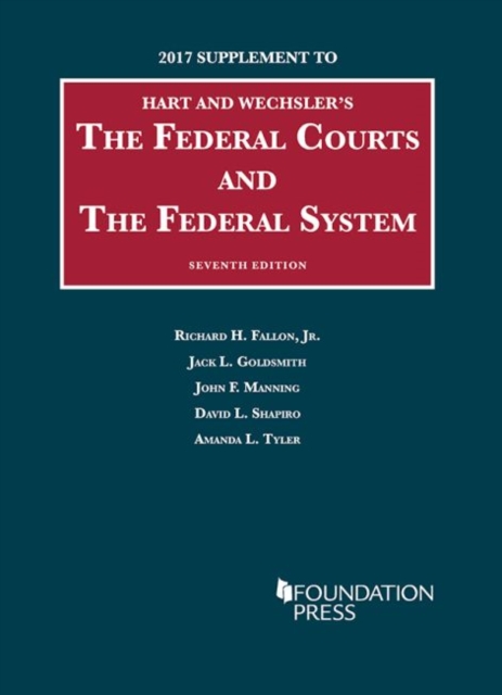 The Federal Courts and the Federal System : 2017 Supplement, Paperback / softback Book