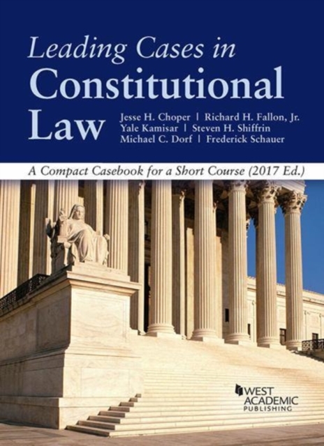 Leading Cases in Constitutional law, A Compact Casebook for a Short Course, Paperback / softback Book