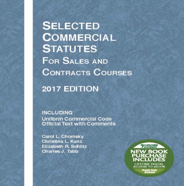 Selected Commercial Statutes for Sales and Contracts Courses, 2017 Edition, Paperback / softback Book