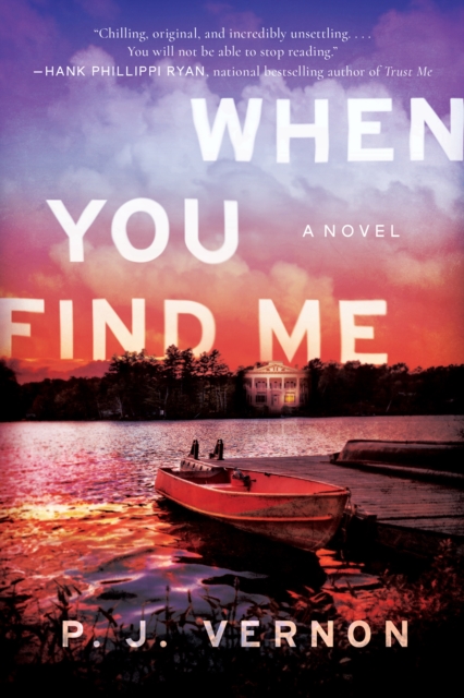 When You Find Me : A Novel, Hardback Book