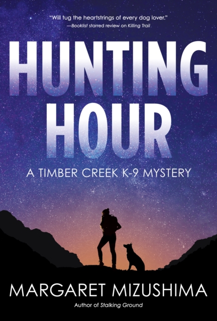 Hunting Hour : A Timber Creek K-9 Mystery, Paperback / softback Book