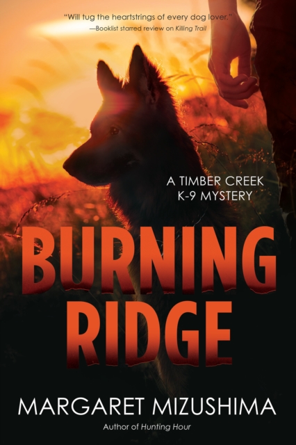 Burning Ridge : A Timber Creek K-9 Mystery, Hardback Book
