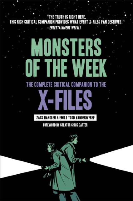 Monsters of the Week : The Complete Critical Companion to The X-Files, EPUB eBook