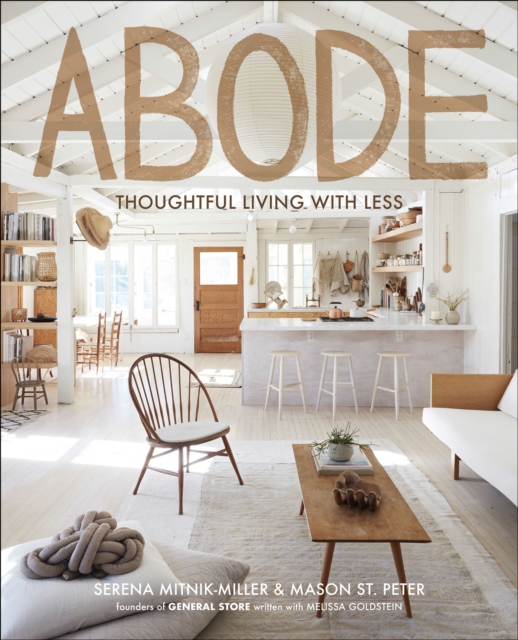 Abode : Thoughtful Living with Less, EPUB eBook