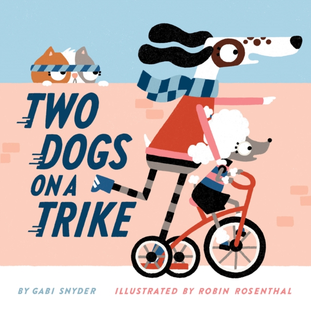 Two Dogs on a Trike : Count to Ten and Back Again, EPUB eBook