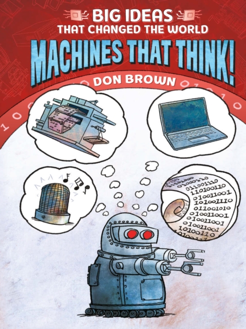 Machines That Think! : Big Ideas That Changed the World #2, EPUB eBook