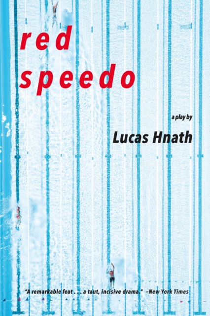 Red Speedo : A Play, EPUB eBook