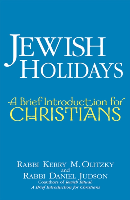 Jewish Holidays : A Brief Introduction for Christians, Hardback Book