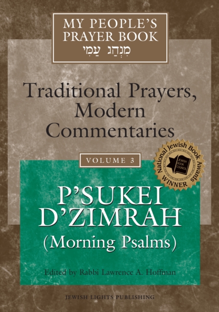 My People's Prayer Book Vol 3 : P'sukei D'zimrah (Morning Psalms), Paperback / softback Book