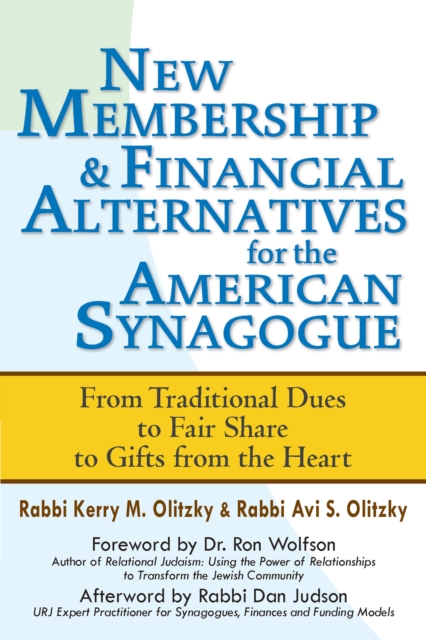 New Membership & Financial Alternatives for the American Synagogue : From Traditional Dues to Fair Share to Gifts from the Heart, Hardback Book