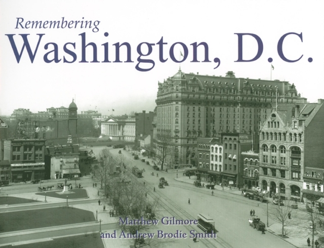 Remembering Washington, D.C., Paperback / softback Book