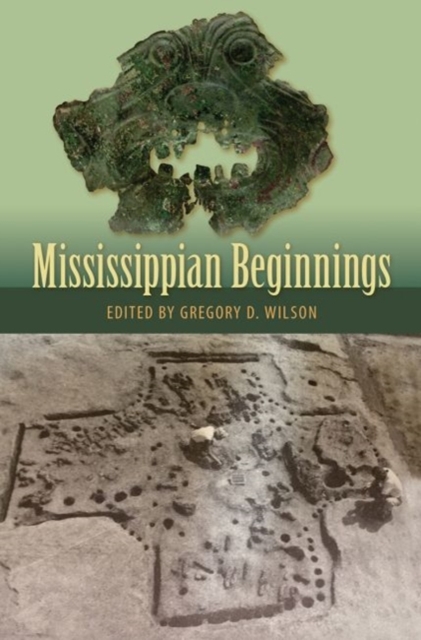 Mississippian Beginnings, Hardback Book