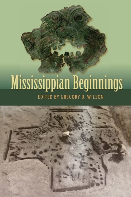 Mississippian Beginnings, Paperback / softback Book