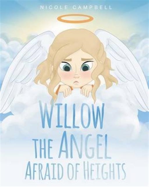 Willow the Angel Afraid of Heights, Paperback / softback Book