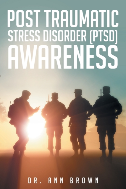Post Traumatic Stress Disorder (PTSD) Awareness, Paperback / softback Book
