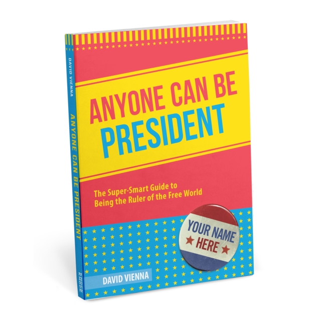 Anyone Can Be President, Paperback / softback Book