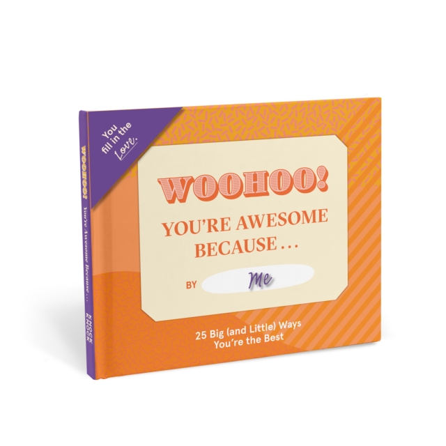 Knock Knock You're Awesome Because … Book Fill in the Love Fill-in-the-Blank Book & Gift Journal, Notebook / blank book Book