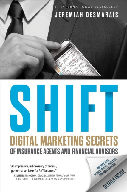 Shift : Digital Marketing Secrets of Insurance Agents and Financial Advisors, EPUB eBook