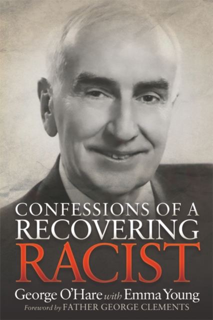 Confessions of a Recovering Racist, Paperback / softback Book