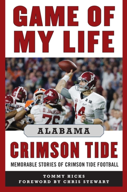 Game of My Life Alabama Crimson Tide : Memorable Stories of Crimson Tide Football, EPUB eBook