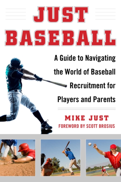 Just Baseball : A Practical, Down-to-Earth Guide to the World of Baseball, EPUB eBook