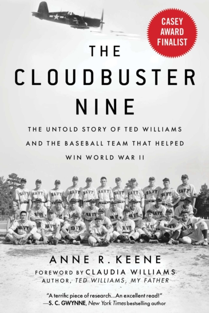 The Cloudbuster Nine : The Untold Story of Ted Williams and the Baseball Team That Helped Win World War II, EPUB eBook