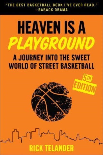 Heaven Is a Playground : A Journey into the Sweet World of Street Basketball, Paperback / softback Book