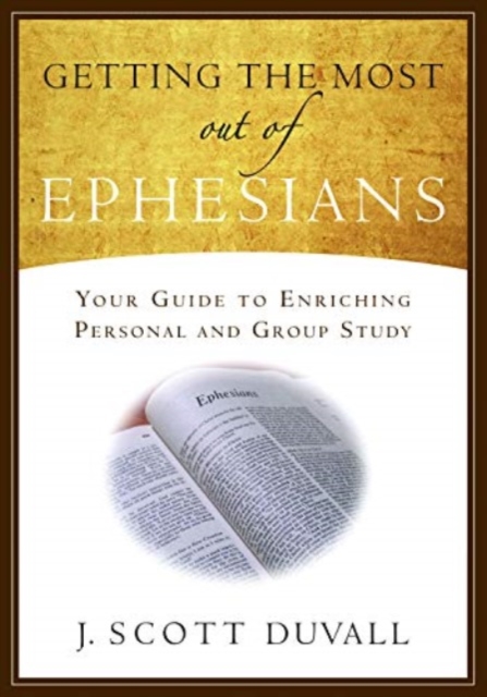 Getting the Most Out of Ephesians, Paperback / softback Book