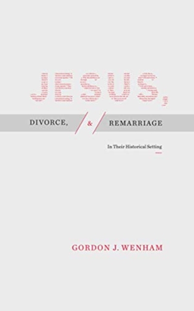 Jesus, Divorce, and Remarriage, Paperback / softback Book