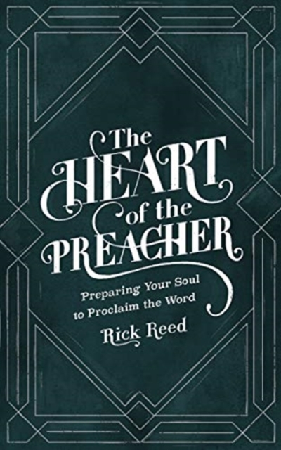 The Heart of the Preacher, Hardback Book