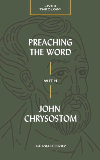 Preaching the Word with John Chrysostom, EPUB eBook