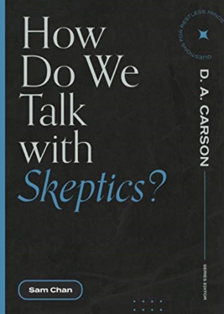How Do We Talk with Skeptics?, Paperback / softback Book