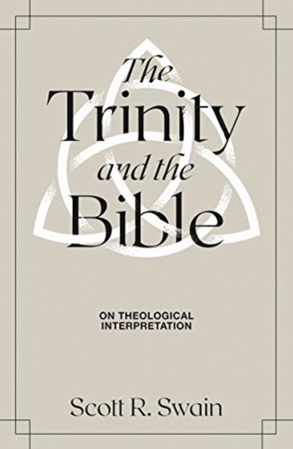 The Trinity & the Bible, Hardback Book