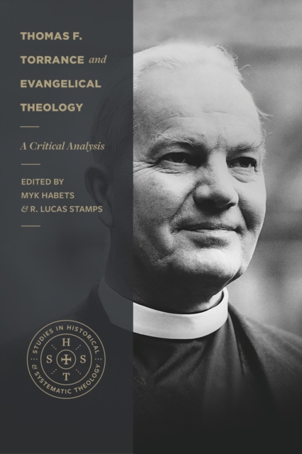 Thomas F. Torrance and Evangelical Theology, EPUB eBook