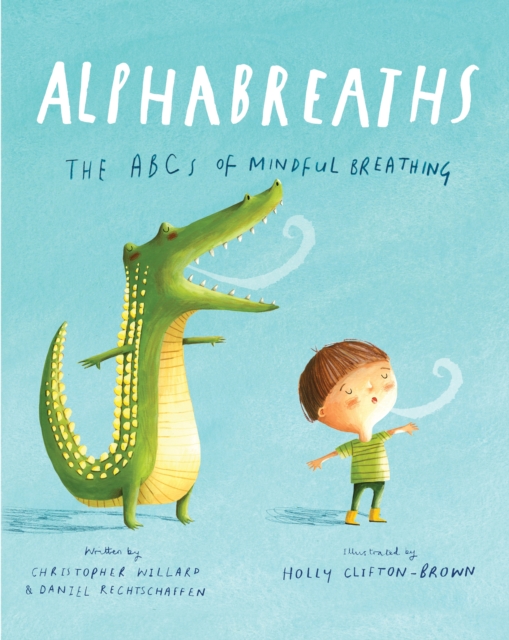 Alphabreaths : The ABCs of Mindful Breathing, Hardback Book