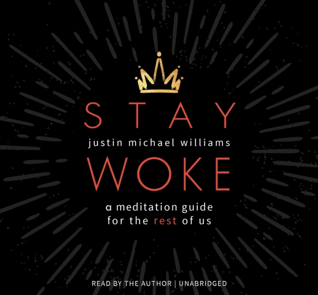 Stay Woke : A Meditation Guide for the Rest of Us, CD-Audio Book