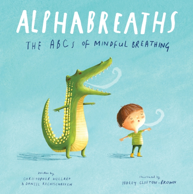 Alphabreaths : The ABCs of Mindful Breathing, Board book Book