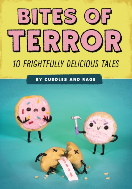 Bites of Terror : Ten Frightfully Delicious Tales, Paperback / softback Book