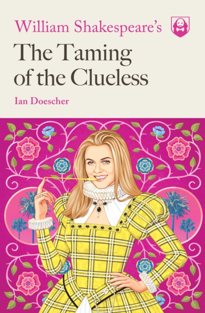 William Shakespeare's The Taming of the Clueless, EPUB eBook